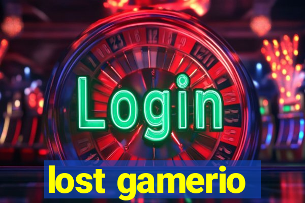 lost gamerio